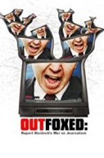 Watch Outfoxed: Rupert Murdoch\'s War on Journalism Nowvideo
