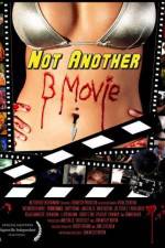 Watch Not Another B Movie Nowvideo