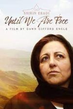 Watch Shirin Ebadi: Until We Are Free Nowvideo