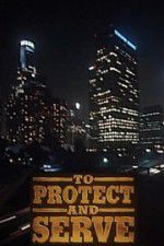 Watch To Protect and Serve Nowvideo