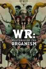 Watch WR: Mysteries of the Organism Nowvideo