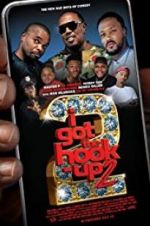 Watch I Got the Hook Up 2 Nowvideo