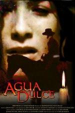 Watch Agua Dulce Nowvideo