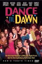 Watch Dance 'Til Dawn Nowvideo