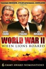 Watch World War II When Lions Roared Nowvideo