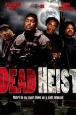 Watch Dead Heist Nowvideo