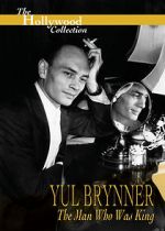 Watch Yul Brynner: The Man Who Was King Nowvideo
