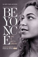 Watch Beyonc: Life Is But a Dream Nowvideo