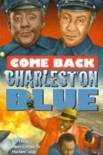 Watch Come Back, Charleston Blue Nowvideo