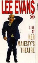 Watch Lee Evans: Live at Her Majesty\'s Nowvideo