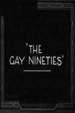 Watch The Gay Nighties Nowvideo