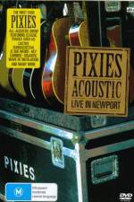 Watch Pixies Acoustic Live in Newport Nowvideo