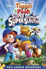 Watch My Friends Tigger and Pooh: Super Duper Super Sleuths Nowvideo
