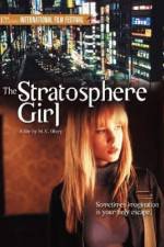 Watch Stratosphere Girl Nowvideo