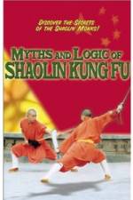 Watch Myths and Logic of Shaolin Kung Fu Nowvideo