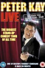 Watch Peter Kay Live The Tour That Didnt Tour Nowvideo