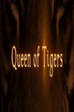 Watch Queen of Tigers Nowvideo