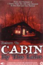 Watch Return to Cabin by the Lake Nowvideo