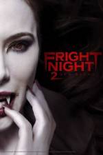 Watch Fright Night 2 Nowvideo
