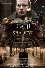 Watch Death of a Shadow Nowvideo