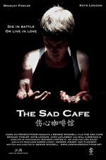 Watch The Sad Cafe Nowvideo