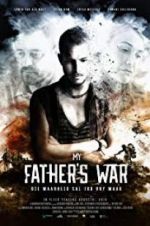 Watch My Father\'s War Nowvideo