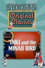 Watch Inki and the Minah Bird Nowvideo