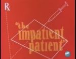 Watch The Impatient Patient (Short 1942) Nowvideo