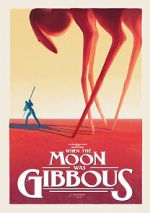 Watch When the Moon Was Gibbous (Short 2021) Nowvideo