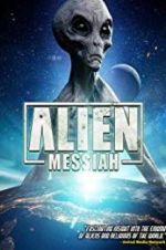 Watch Alien Messiah Nowvideo