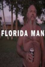 Watch Florida Man Nowvideo