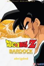 Watch Bardock Father of Goku Abridged Nowvideo