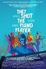 Watch They Shot the Piano Player Nowvideo