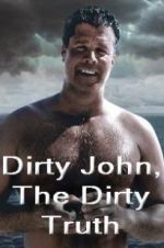 Watch Dirty John, The Dirty Truth Nowvideo