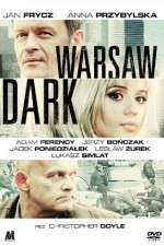 Watch Warsaw Dark Nowvideo