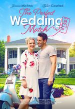 Watch The Perfect Wedding Match Nowvideo