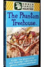 Watch The Phantom Treehouse Nowvideo