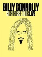 Watch Billy Connolly: High Horse Tour Live Nowvideo