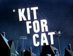 Watch Kit for Cat (Short 1948) Nowvideo