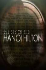 Watch The Spy in the Hanoi Hilton Nowvideo