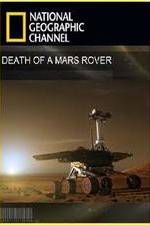 Watch Death of a Mars Rover Nowvideo