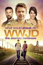 Watch WWJD What Would Jesus Do? The Journey Continues Nowvideo