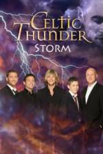 Watch Celtic Thunder Storm Nowvideo