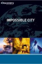 Watch Impossible City Nowvideo