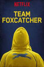 Watch Team Foxcatcher Nowvideo
