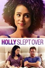 Watch Holly Slept Over Nowvideo