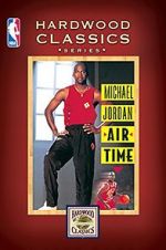 Watch Michael Jordan: Air Time Nowvideo