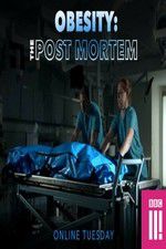 Watch Obesity: The Post Mortem Nowvideo