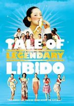 Watch A Tale of Legendary Libido Nowvideo