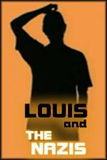Watch Louis and the Nazis Nowvideo